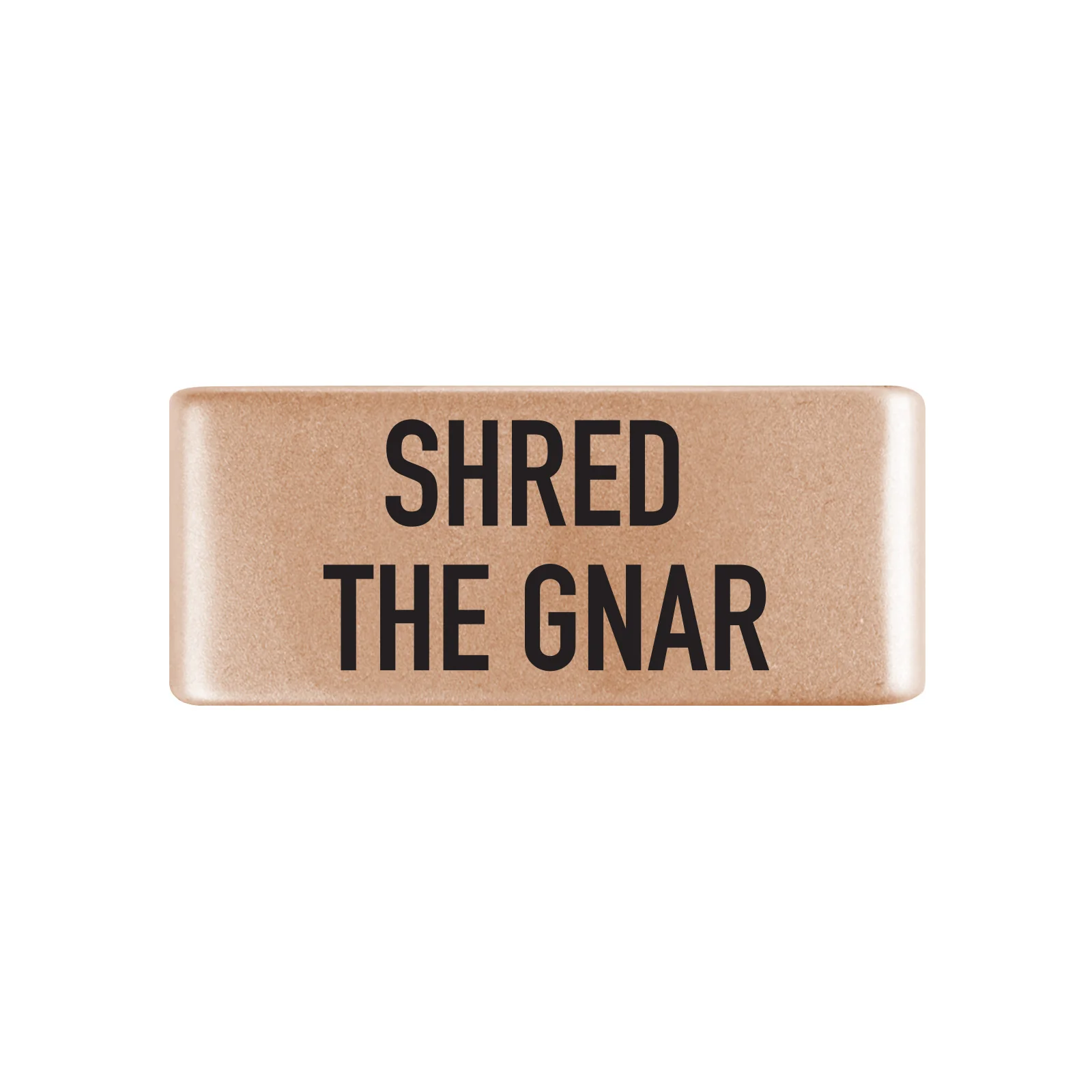 Shred the Gnar Badge - Image 3